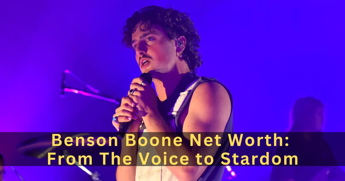 Benson Boone Net Worth: From The Voice to Stardom